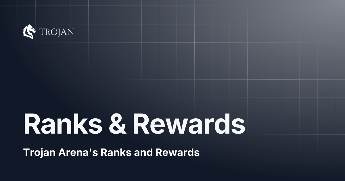 Ranks & Rewards | Trojan Trading